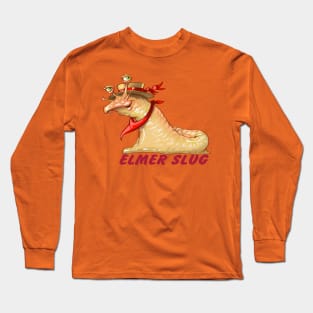 elmer slug Long Sleeve T-Shirt